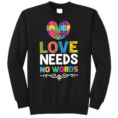 Love Needs No Words Sweatshirt