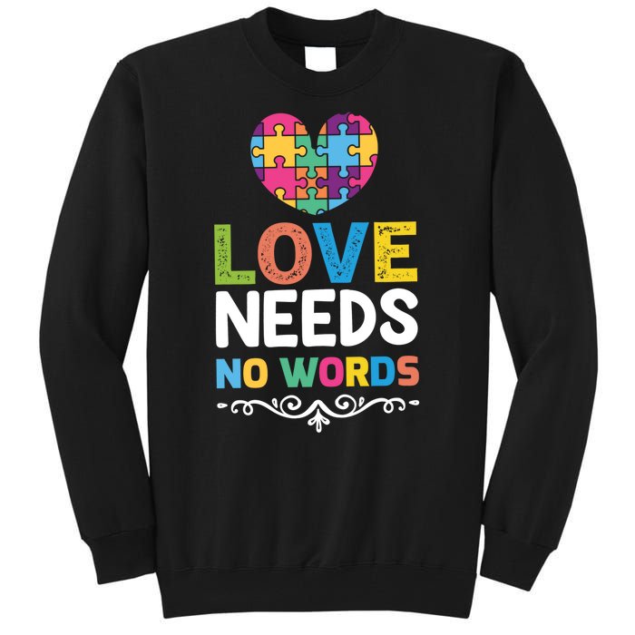 Love Needs No Words Tall Sweatshirt