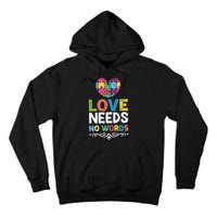 Love Needs No Words Tall Hoodie