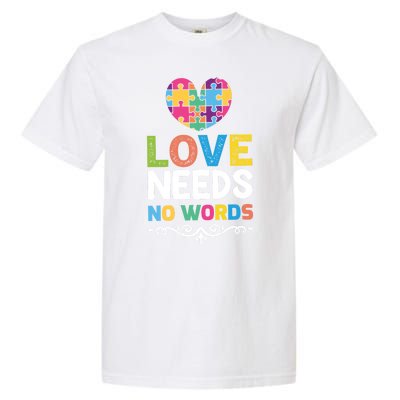 Love Needs No Words Garment-Dyed Heavyweight T-Shirt