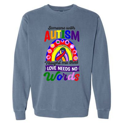 Love Needs No Words Design Autism Awareness Funny Gift Garment-Dyed Sweatshirt