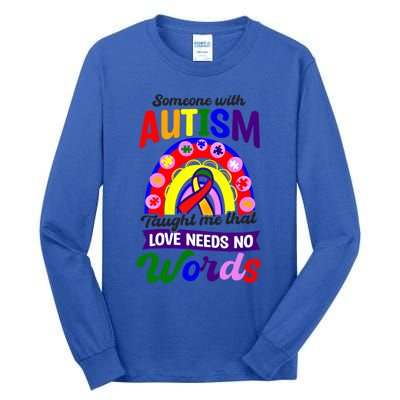 Love Needs No Words Design Autism Awareness Funny Gift Tall Long Sleeve T-Shirt