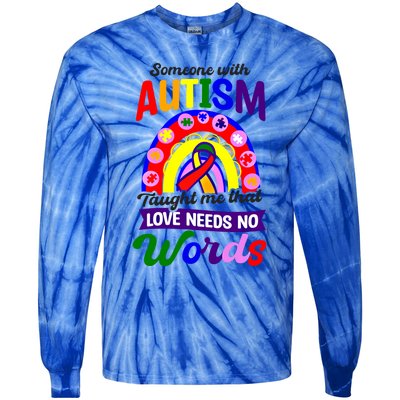 Love Needs No Words Design Autism Awareness Funny Gift Tie-Dye Long Sleeve Shirt