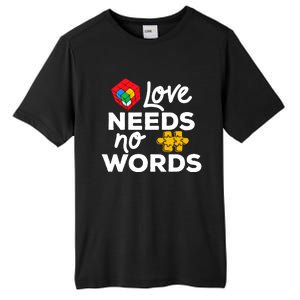 Love Needs No Words Iep Teacher Special Education Autism Mom Great Gift Tall Fusion ChromaSoft Performance T-Shirt