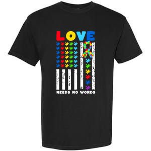 Love Needs No Words Us American Flag Autism Puzzle Autistic Gift Garment-Dyed Heavyweight T-Shirt