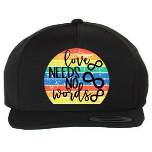 Love Needs No Words Autism Awareness Acceptance Gift Cute Gift Wool Snapback Cap