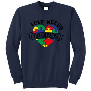 Love Needs No Words Tall Sweatshirt