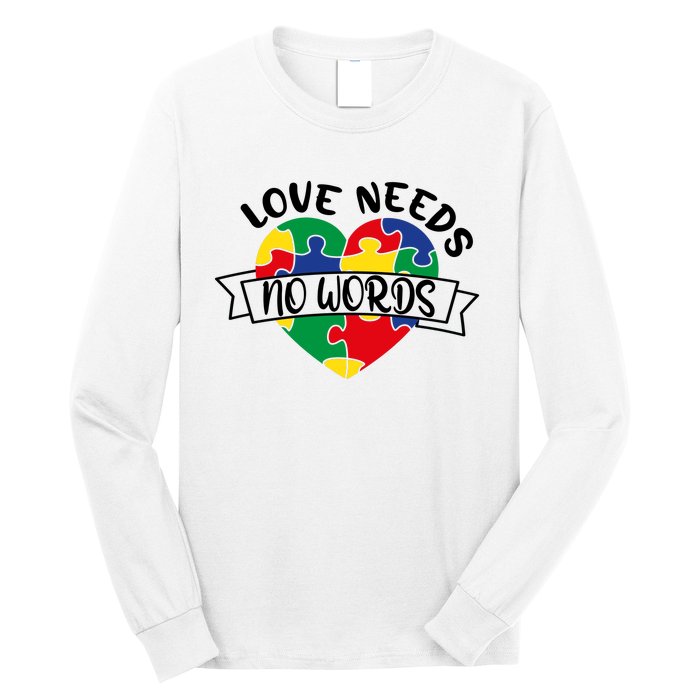 Love Needs No Words Long Sleeve Shirt