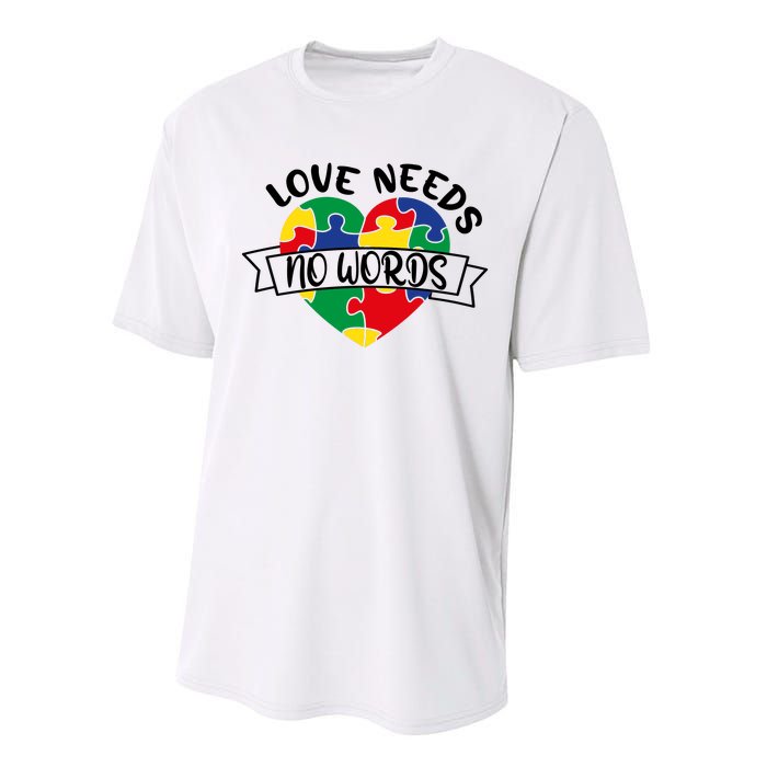 Love Needs No Words Performance Sprint T-Shirt