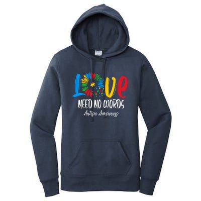 Love Need No Words Autistic Autism Awareness Sunflower Gift Women's Pullover Hoodie