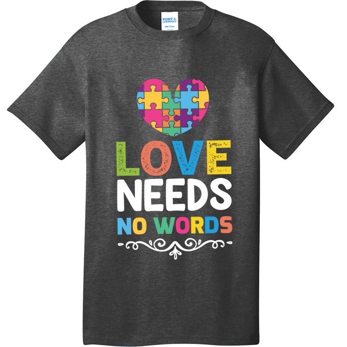 Love Needs No Words T-Shirt