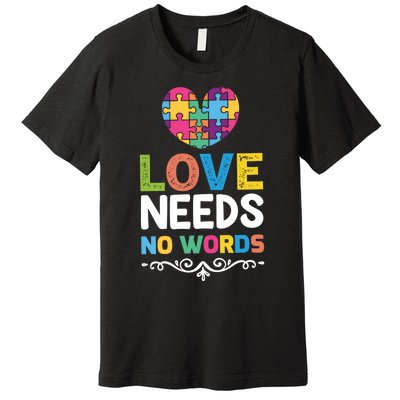 Love Needs No Words Premium T-Shirt