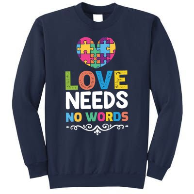 Love Needs No Words Sweatshirt