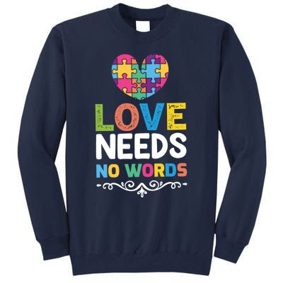 Love Needs No Words Tall Sweatshirt