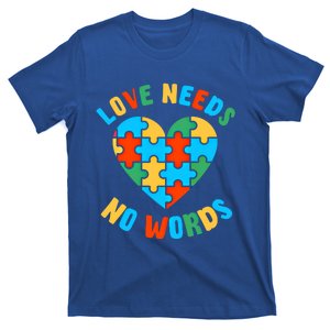 Love Needs No Words Proud Autism Puzzle Piece Heart Outfit Gift T-Shirt