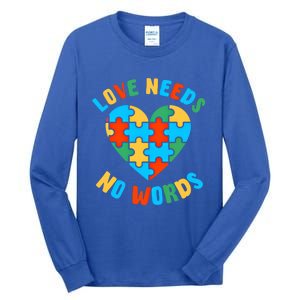 Love Needs No Words Proud Autism Puzzle Piece Heart Outfit Gift Tall Long Sleeve T-Shirt