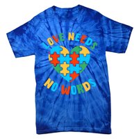 Love Needs No Words Proud Autism Puzzle Piece Heart Outfit Gift Tie-Dye T-Shirt