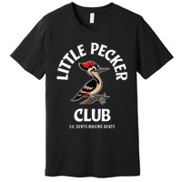 Little Nature Pecker Club Funny Woodpecker Premium T-Shirt