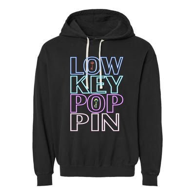 Lowkey Neon Poppin Gift Garment-Dyed Fleece Hoodie