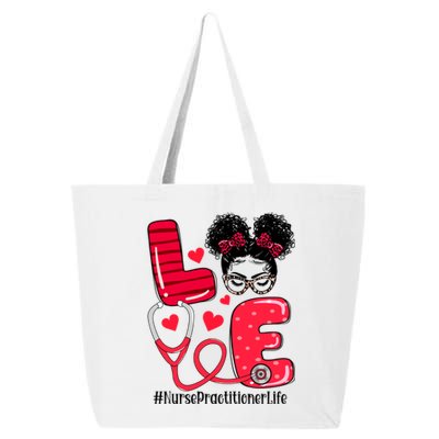 Love Nurse Practitioner Life Nurse Valentines Day Gift 25L Jumbo Tote