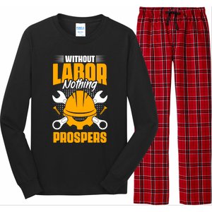 Labor Nothing Prospers Patriotic Laborer Happy Labor Day Gift Long Sleeve Pajama Set