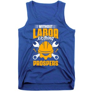 Labor Nothing Prospers Patriotic Laborer Happy Labor Day Gift Tank Top