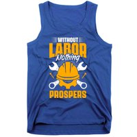 Labor Nothing Prospers Patriotic Laborer Happy Labor Day Gift Tank Top