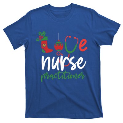 Love Nurse Practitioner Stethoscope Christmas SantaS Nurse Cute Gift T-Shirt