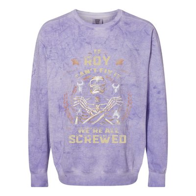 Last Name Roy If Roy CanT Fix It Colorblast Crewneck Sweatshirt