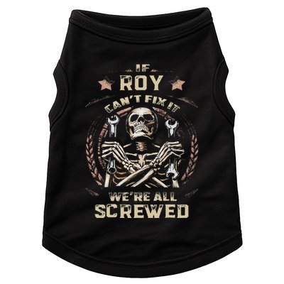 Last Name Roy If Roy CanT Fix It Doggie Tank