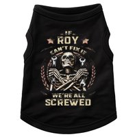 Last Name Roy If Roy CanT Fix It Doggie Tank