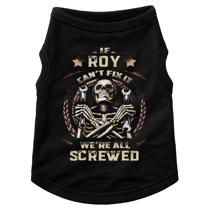 Last Name Roy If Roy CanT Fix It Doggie Tank