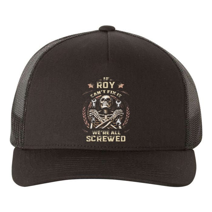 Last Name Roy If Roy CanT Fix It Yupoong Adult 5-Panel Trucker Hat