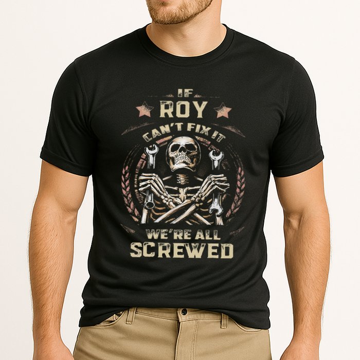 Last Name Roy If Roy CanT Fix It Performance Shirt