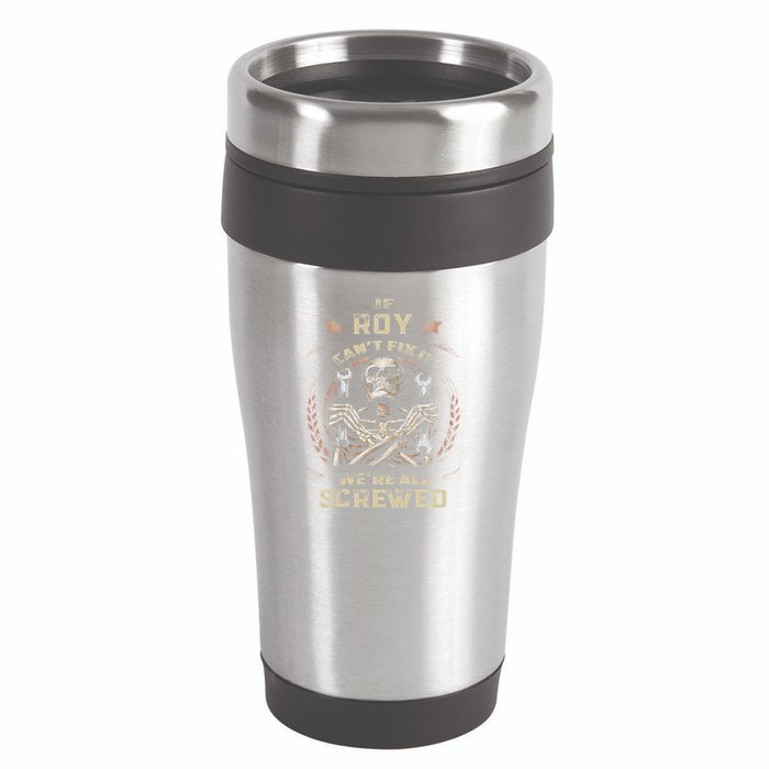 Last Name Roy If Roy CanT Fix It 16oz Travel Tumbler