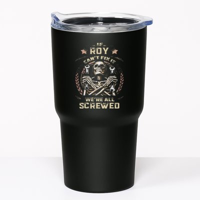 Last Name Roy If Roy CanT Fix It Tumbler
