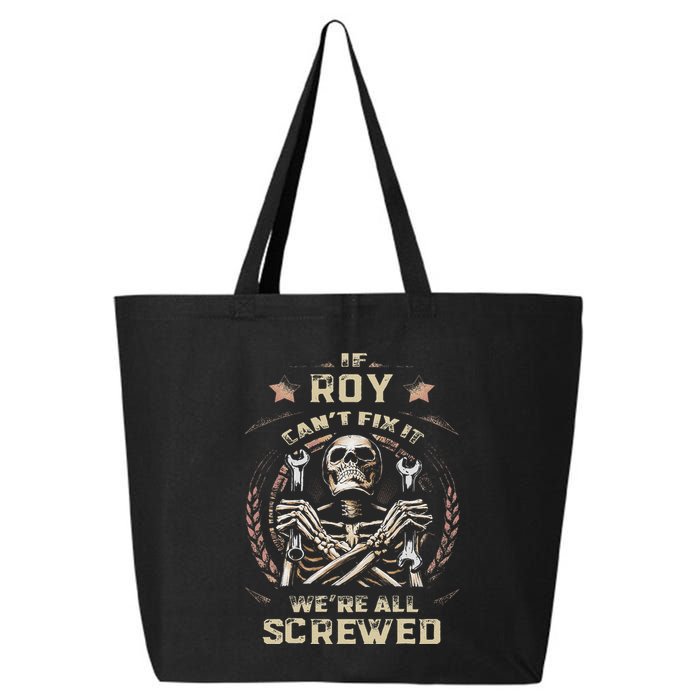 Last Name Roy If Roy CanT Fix It 25L Jumbo Tote