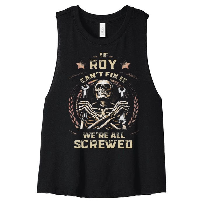 Last Name Roy If Roy CanT Fix It Women's Racerback Cropped Tank