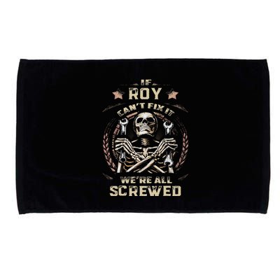 Last Name Roy If Roy CanT Fix It Microfiber Hand Towel