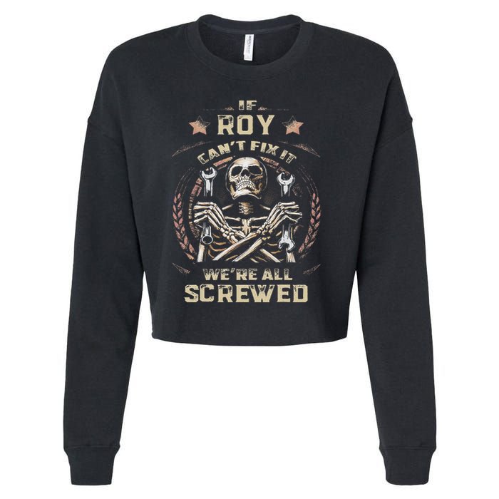 Last Name Roy If Roy CanT Fix It Cropped Pullover Crew