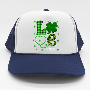 Love Nurse Stethoscope Nursing Rn Life Patricks Day Shamrock Gift Trucker Hat