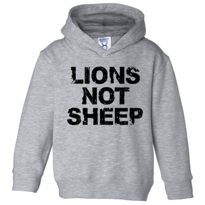 Lions Not Sheep Toddler Hoodie