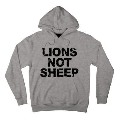 Lions Not Sheep Tall Hoodie