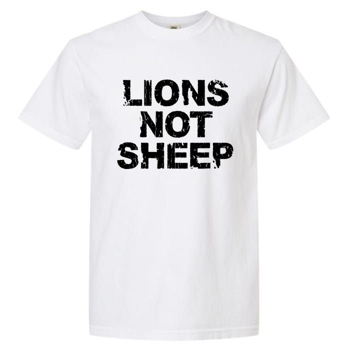 Lions Not Sheep Garment-Dyed Heavyweight T-Shirt