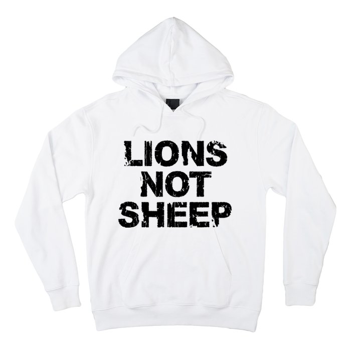 Lions Not Sheep Hoodie