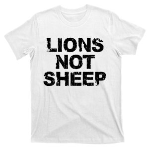 Lions Not Sheep T-Shirt