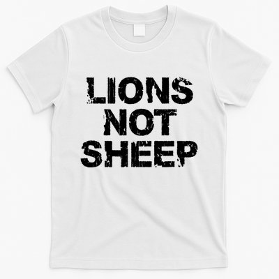 Lions Not Sheep T-Shirt