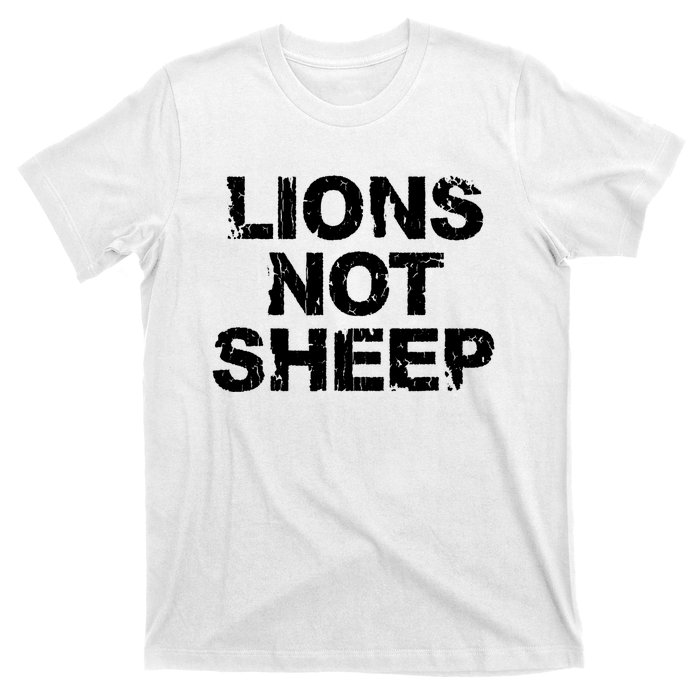 Lions Not Sheep T-Shirt