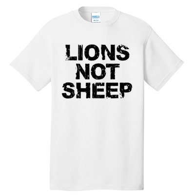 Lions Not Sheep Tall T-Shirt