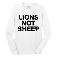 Lions Not Sheep Tall Long Sleeve T-Shirt